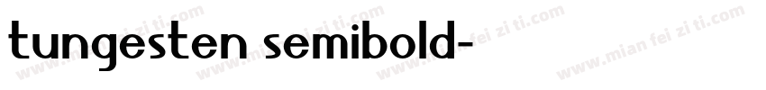 tungesten semibold字体转换